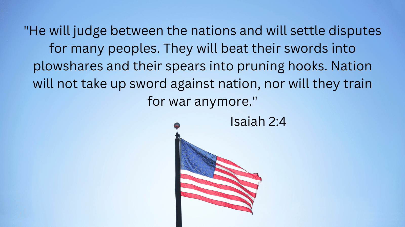 American Flag outside with Isaiah 2:4