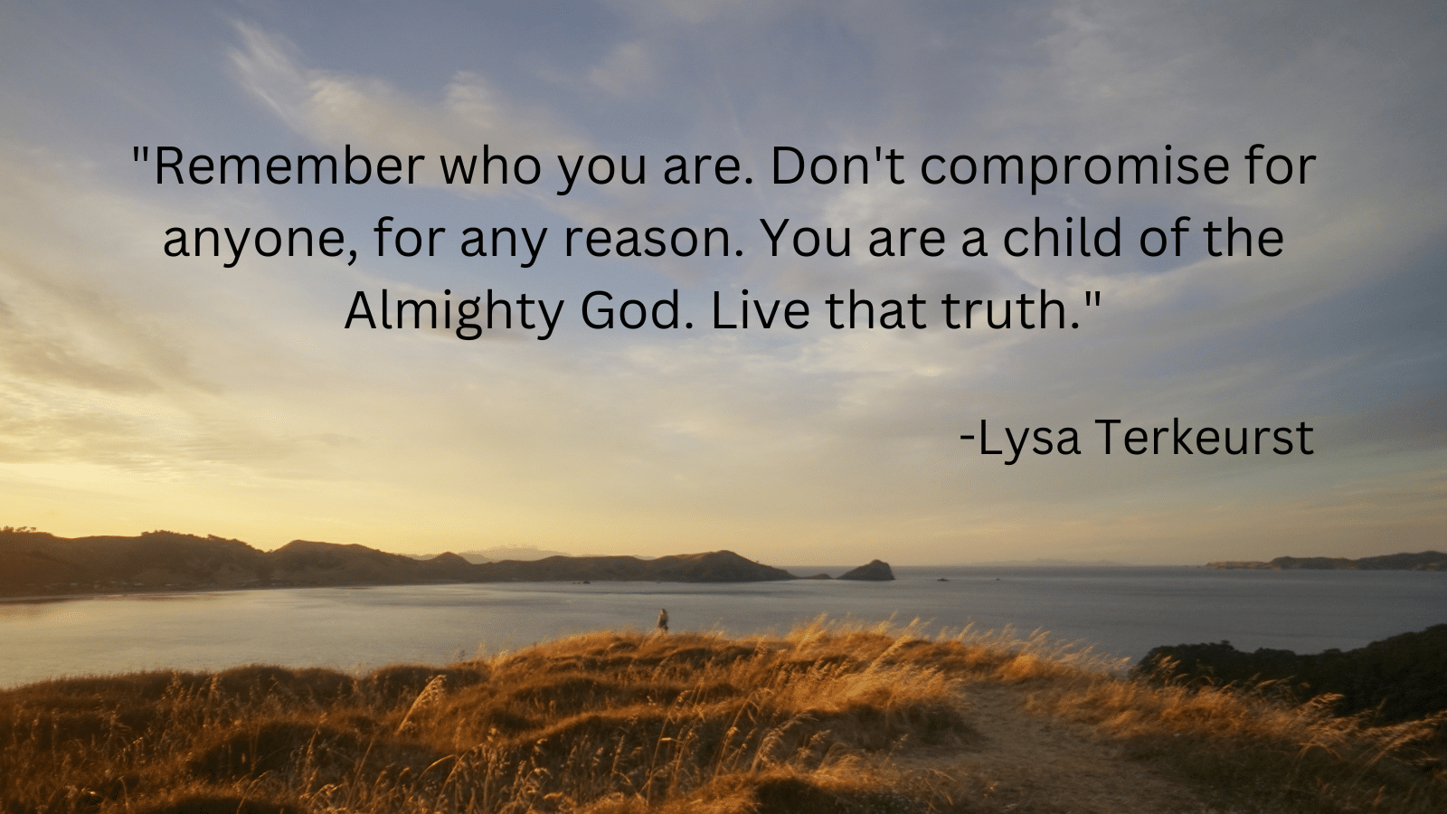 waterfront view with Lysa Terkeurst quote