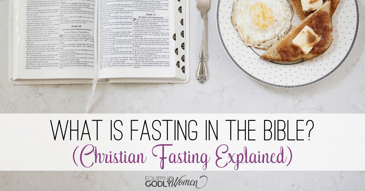 What Is Fasting In The Bible Christian Fasting Explained 