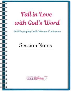 Fall in Love with God's Word Session Notes