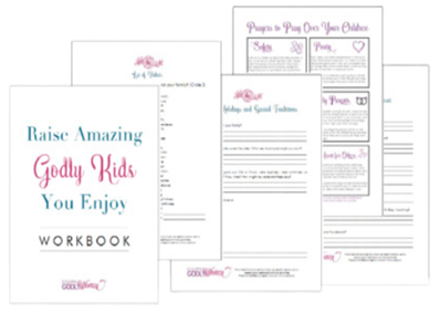 Raise Amazing Godly Kids You Enjoy Workbook